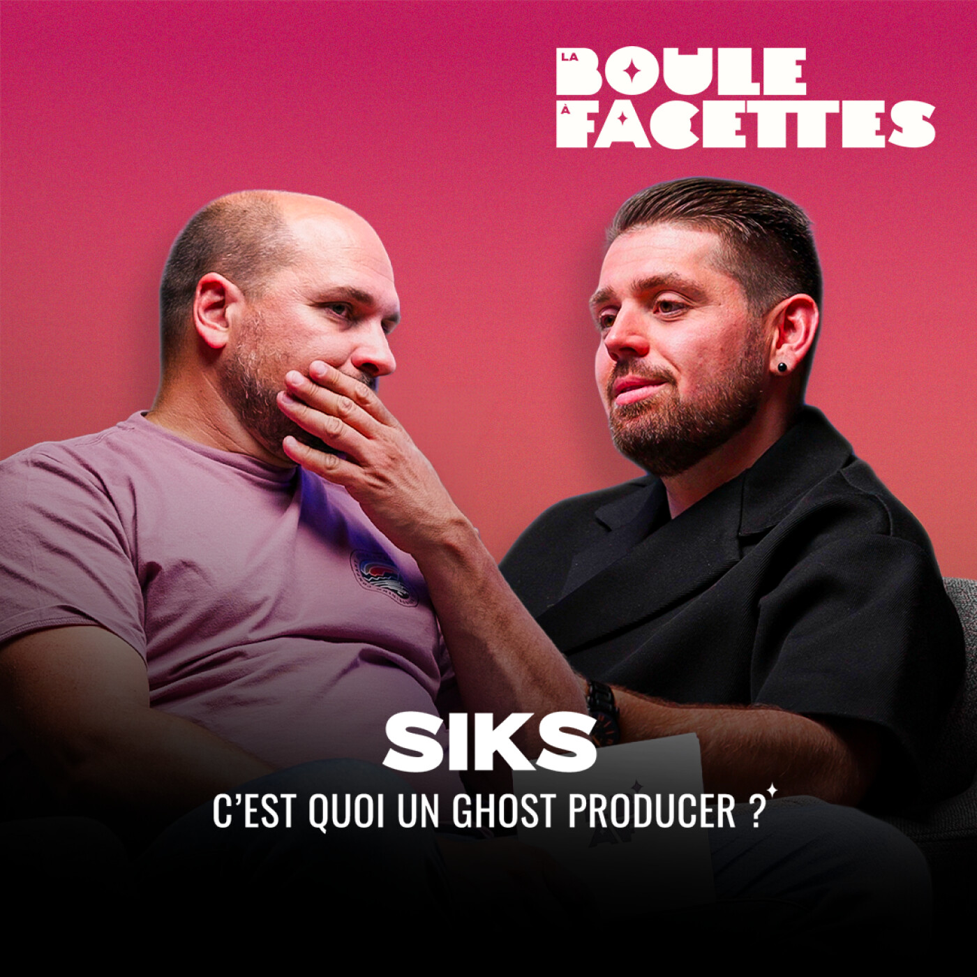 Cover for IL PRODUIT POUR LES PLUS GRANDS DJs MAYS PERSONNE NE LE SAIT (avec SIKS) | La Boule à Facettes #13